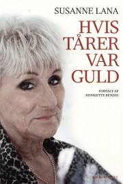 Susanne Lanas bog "Hvis tårer var guld"